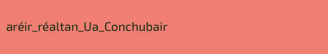 aréir_réaltan_Ua_Conchubair 